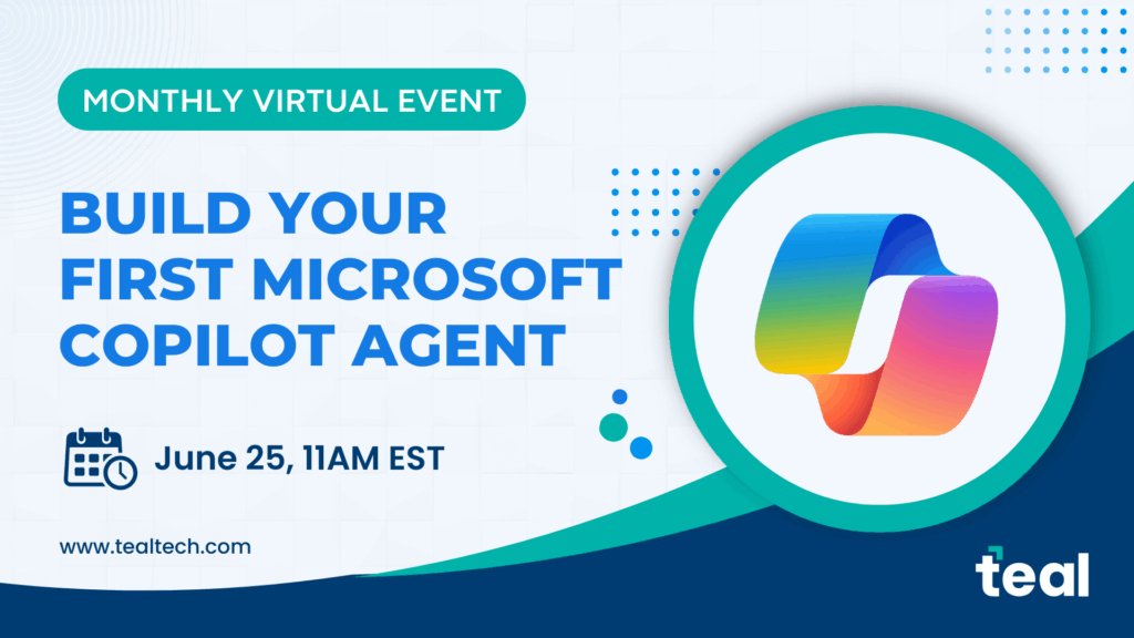 Build Your First Microsoft Copilot Agent with Our CIO | Teal